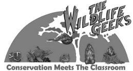 THE WILDLIFE GEEKS CONSERVATION MEETS THE CLASSROOM