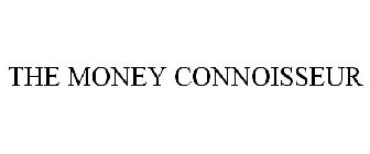 THE MONEY CONNOISSEUR