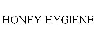 HONEY HYGIENE