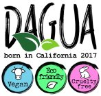 DAGUA BORN IN CALIFORNIA 2017 VEGAN ECOFRIENDLY CRUELTY FREE