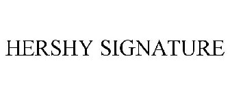 HERSHY SIGNATURE