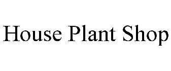 HOUSE PLANT SHOP