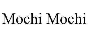 MOCHI MOCHI