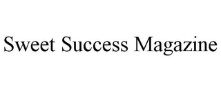 SWEET SUCCESS MAGAZINE
