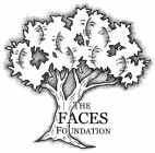 THE FACES FOUNDATION