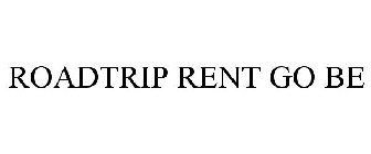 ROADTRIP RENT GO BE