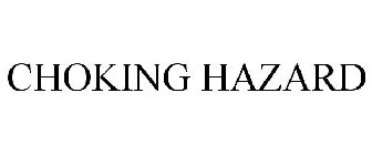 CHOKING HAZARD