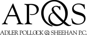 AP&S ADLER POLLOCK & SHEEHAN P.C.