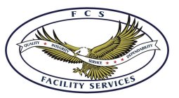 FCS FACILITY SERVICES QUALITY INTEGRITYSERVICE DEPENDABILITY