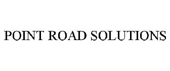 POINT ROAD SOLUTIONS