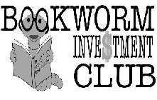 BOOKWORM INVE$TMENT CLUB BUILD A STOCK PORTFOLIO