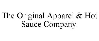 THE ORIGINAL APPAREL & HOT SAUCE COMPANY.