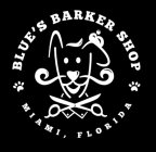 BLUE'S BARKER SHOP MIAMI, FLORIDA