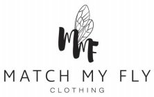 MMF MATCH MY FLY CLOTHING