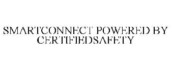 SMART CONNECT POWERED BY CERTIFIEDSAFETY