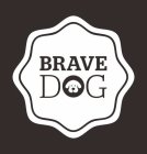 BRAVEDOG