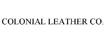 COLONIAL LEATHER CO.