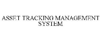 ASSET TRACKING MANAGEMENT SYSTEM