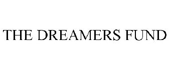 THE DREAMERS FUND