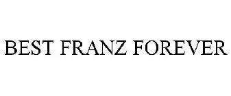 BEST FRANZ FOREVER
