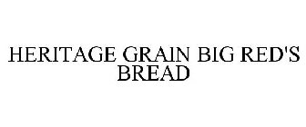 HERITAGE GRAIN BIG RED'S BREAD