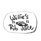 WILLIE'S RIB JUICE