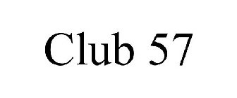 CLUB 57
