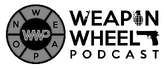 WEAPON WHEEL PODCAST N W E A P O WWP