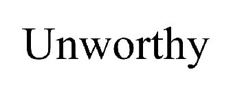 UNWORTHY