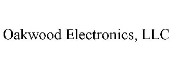OAKWOOD ELECTRONICS, LLC