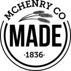 MCHENRY CO MADE 1836