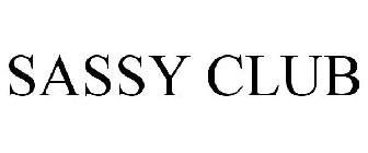 SASSY CLUB