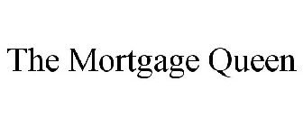 THE MORTGAGE QUEEN