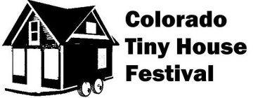 COLORADO TINY HOUSE FESTIVAL