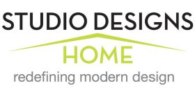 STUDIO DESIGNS HOME - REDEFINING MODERN DESIGN