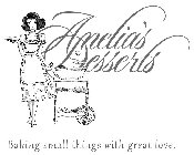 AMELIA'S DESSERTS BAKING SMALL THINGS WITH GREAT LOVE.