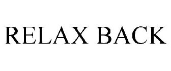 RELAX BACK