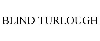 BLIND TURLOUGH