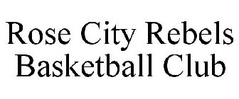 ROSE CITY REBELS BASKETBALL CLUB