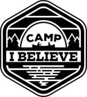 CAMP I BELIEVE