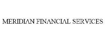 MERIDIAN FINANCIAL SERVICES