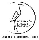 ACE BASIN COCKTAIL CO. CHARLESTON, SC LANGDON'S ORIGINAL TONIC
