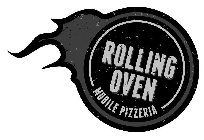 ROLLING OVEN MOBILE PIZZERIA