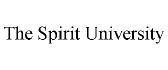 THE SPIRIT UNIVERSITY