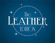 THE LEATHER EDITION