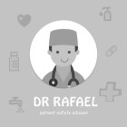 DR RAFAEL PATIENT SAFETY ADVISOR