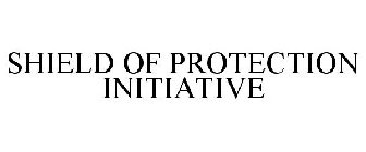 SHIELD OF PROTECTION INITIATIVE