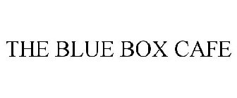 THE BLUE BOX CAFE