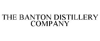 THE BANTON DISTILLERY COMPANY