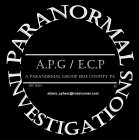 PARANORMAL INVESTIGATION A.P.G / E.C.P A PARANORMAL GROUP ERIE COUNTY PA EST 2003 SIBERZ+SPHERZ@ROADRUNNER.COM